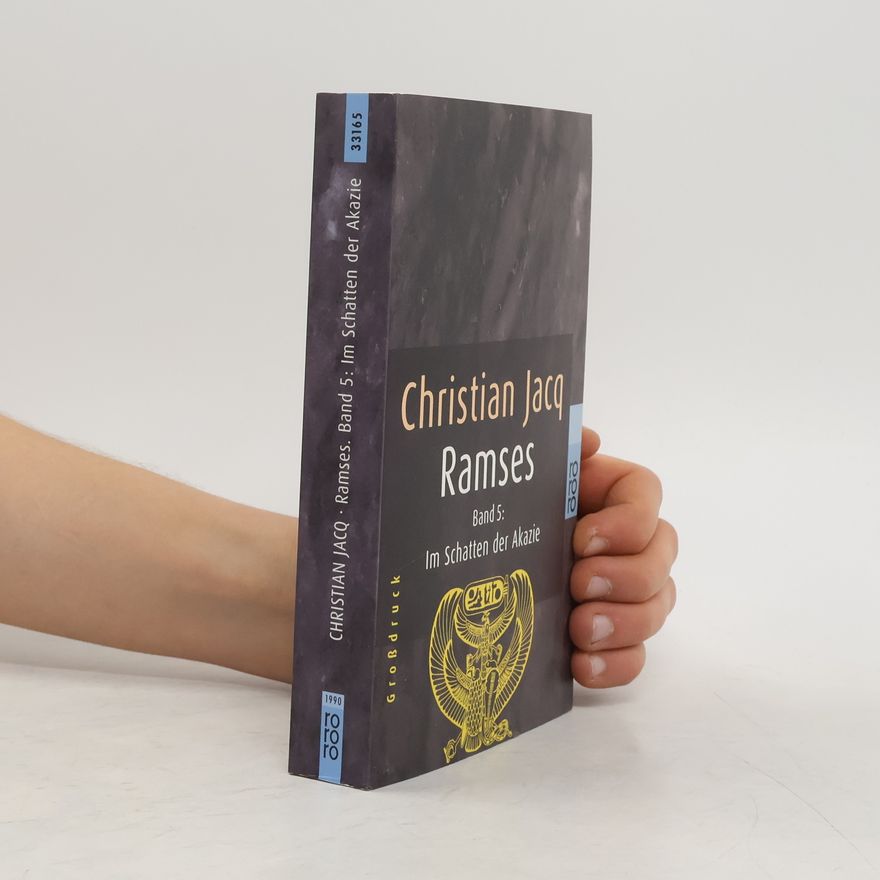 Christian Jacq Ramses 5. Im Schatten der Akazie - Großdruck