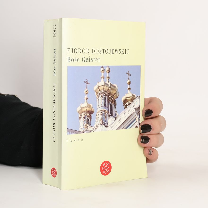 Fjodor Michajlovič Dostojevskij Böse Geister