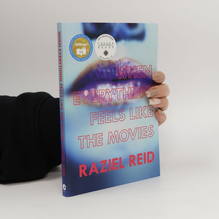 Raziel Reid When Everything Feels Like the Movies