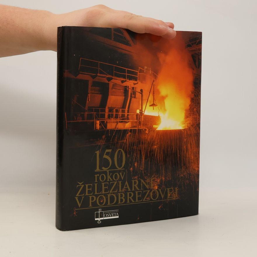 Various authors 150 rokov železiarní v Podbrezovej