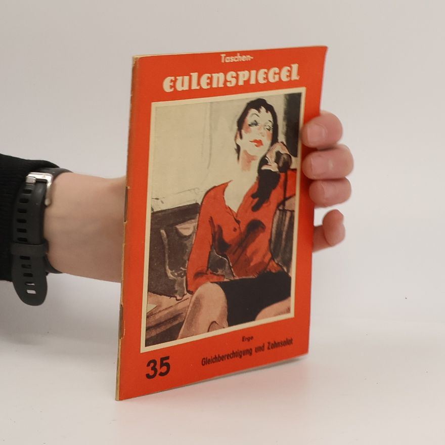 kolektiv Taschen-Eulenspiegel 35. Erge Gleichberechtigung und Zahnsalat