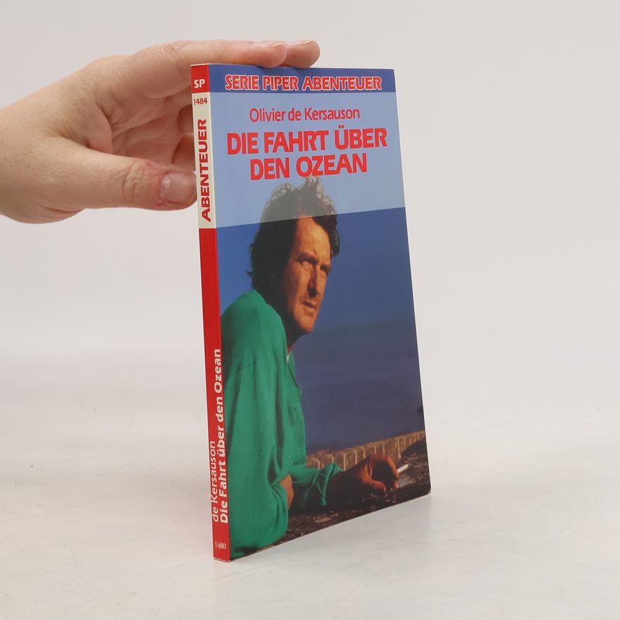 Olivier De Kersauson Die Fahrt über den Ozean