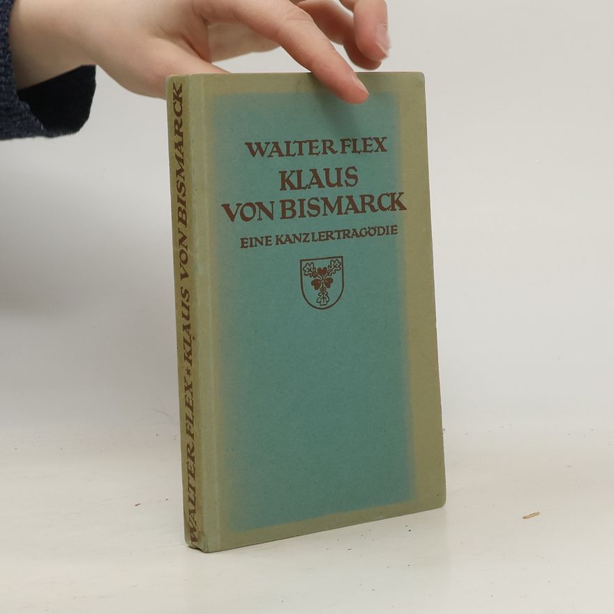 Walter Flex Klaus von Bismarck