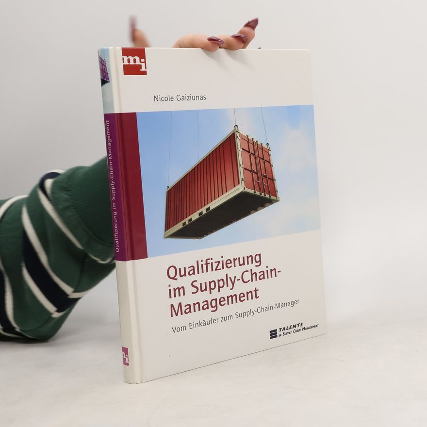 Nicole Gaiziunas Qualifizierung im Supply-chain-Management