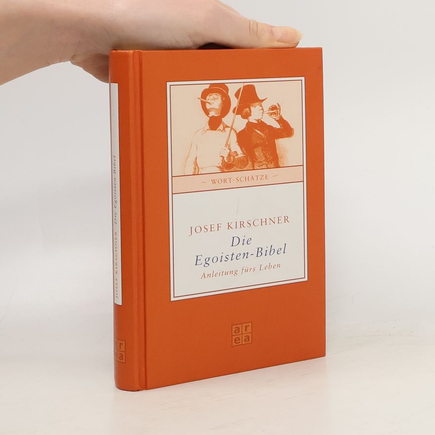Josef Kirschner Die Egoisten-Bibel