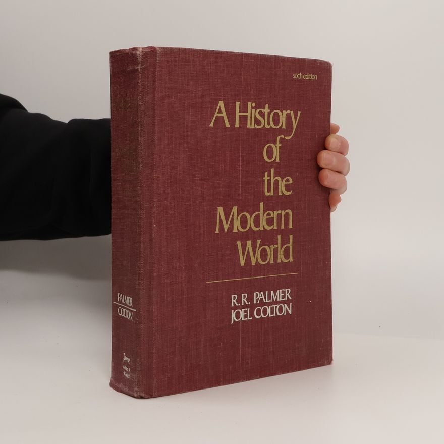 R. R. Palmer A History of the Modern World
