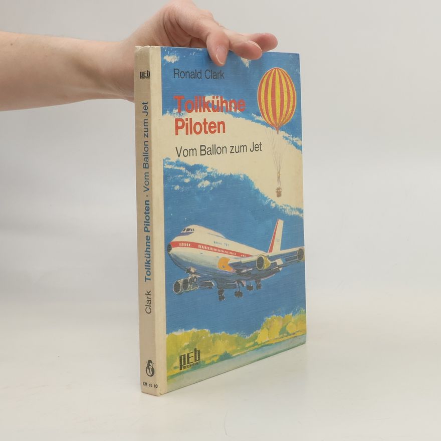 Ronald Clark Tollkühne Piloten