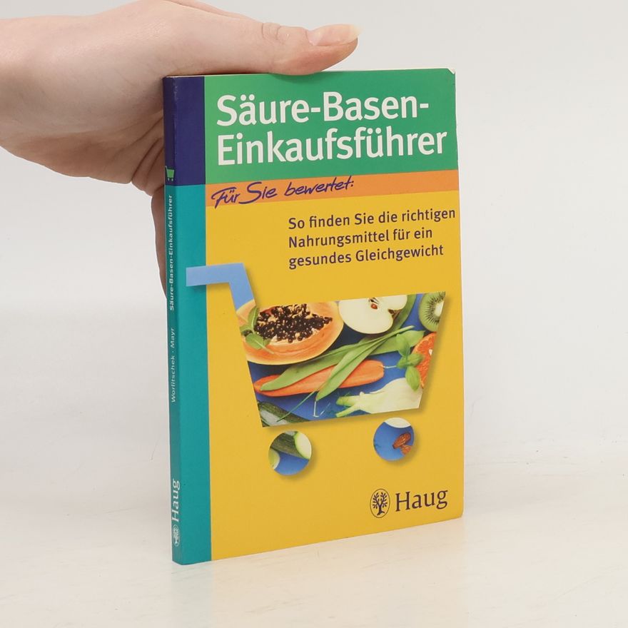 Klaus-Peter Mayr Säure-Basen-Einkaufsführer