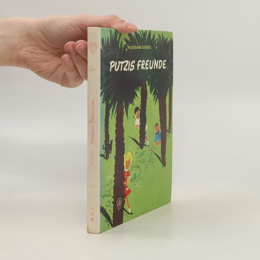 Hildegard Diessel Putzis Freunde