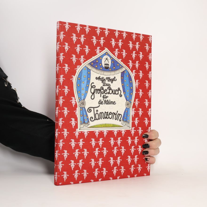 Antje Vogel Das Große Buch für die kleine Tänzerin