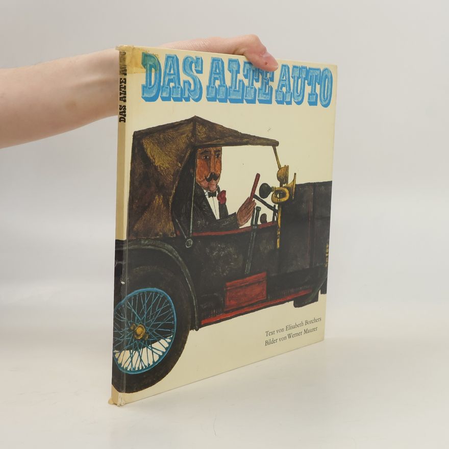 Werner Maurer Das alte Auto