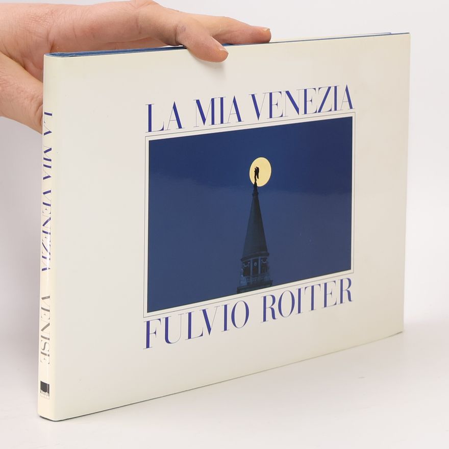 Alvise Zorzi La mia Venezia