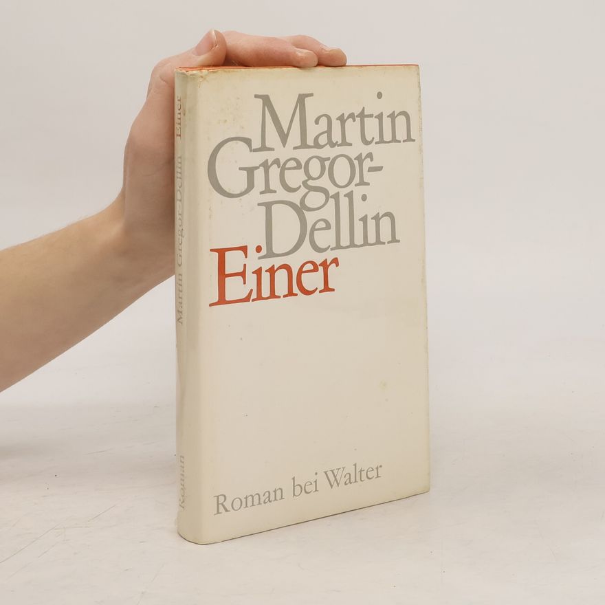 Martin Gregor-Dellin Einer
