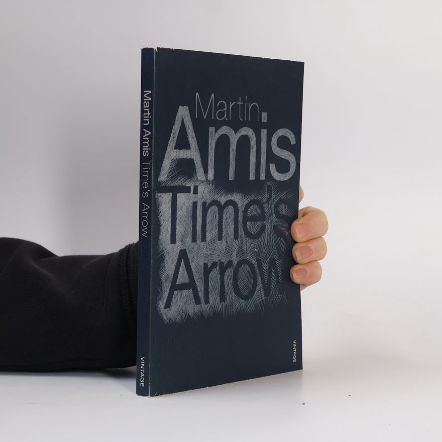 Martin Amis Time's Arrow. Pfeil der Zeit, englische Ausgabe