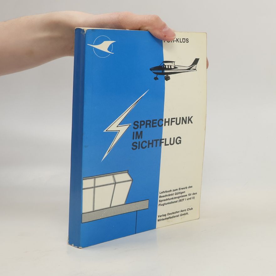 Ferdinand Klös Sprechfunk im Sichtflug
