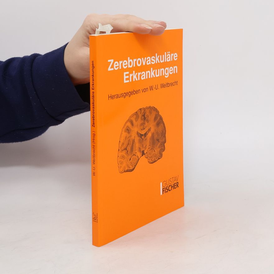 Walter-Uwe Weitbrecht Zerebrovaskuläre Erkrankungen