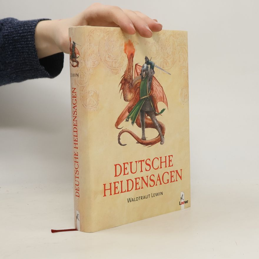 Waltraut Lewin Deutsche Heldensagen