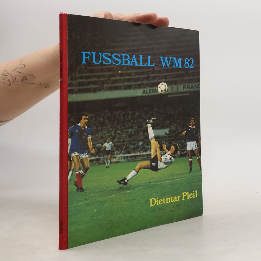 Dietmar Pleil Fussball WM 82