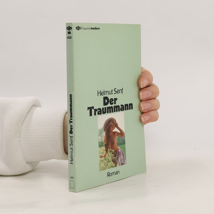 Helmut Senf Der Traummann