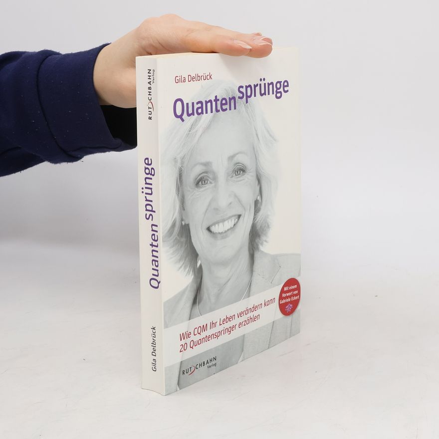Gila Delbrück Quantensprünge