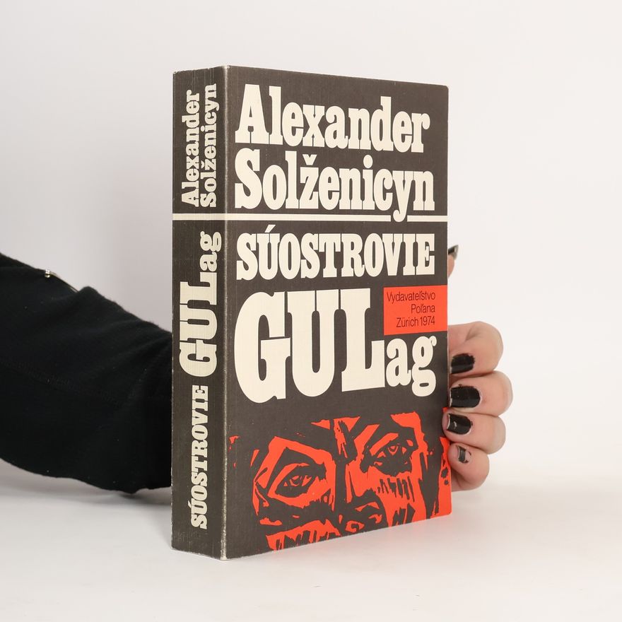 Alexander Issajewitsch Solschenizyn Súostrovie gulag