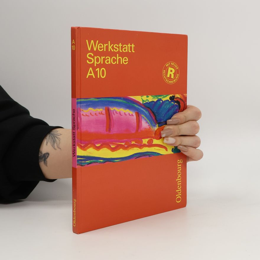 Karl O. Frank Werkstatt Sprache, Ausgabe A, Bd.10, Sprachbuch für das 10. Schuljahr - Mit neuer Rechtschreibung