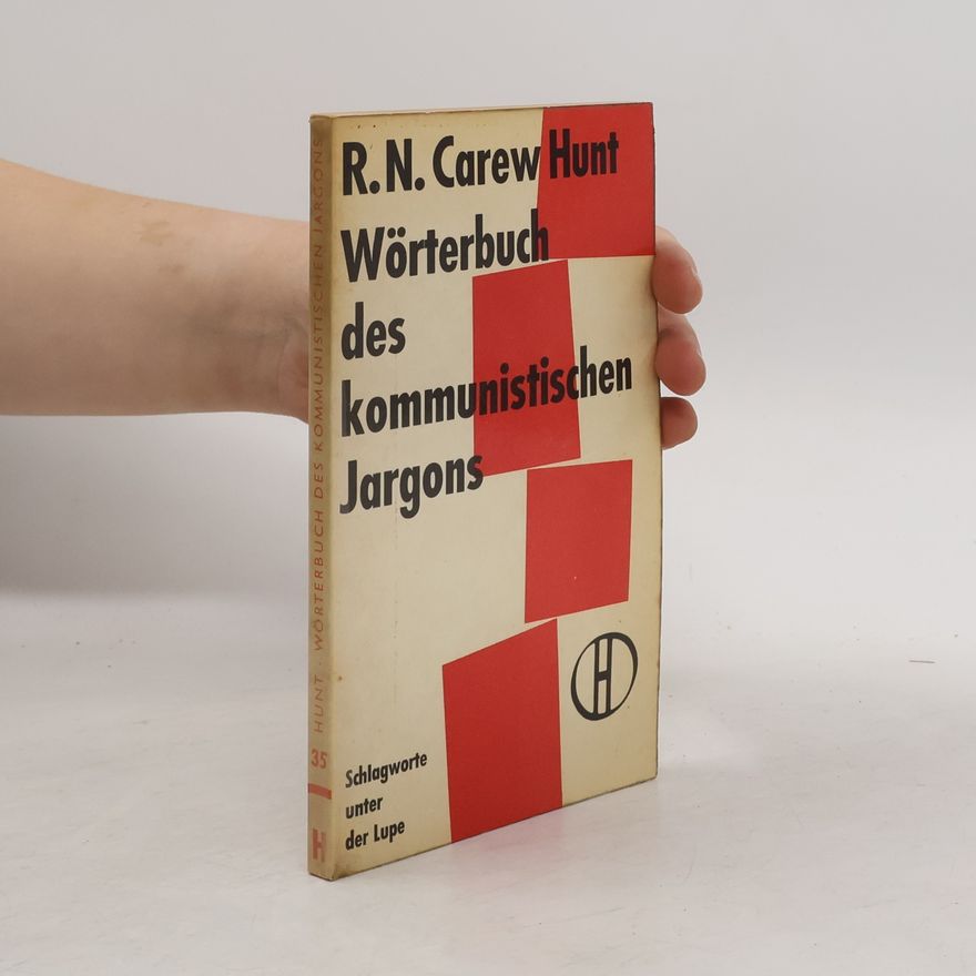 R.N. Carew Hunt Wörterbuch des kommunistischen Jargons