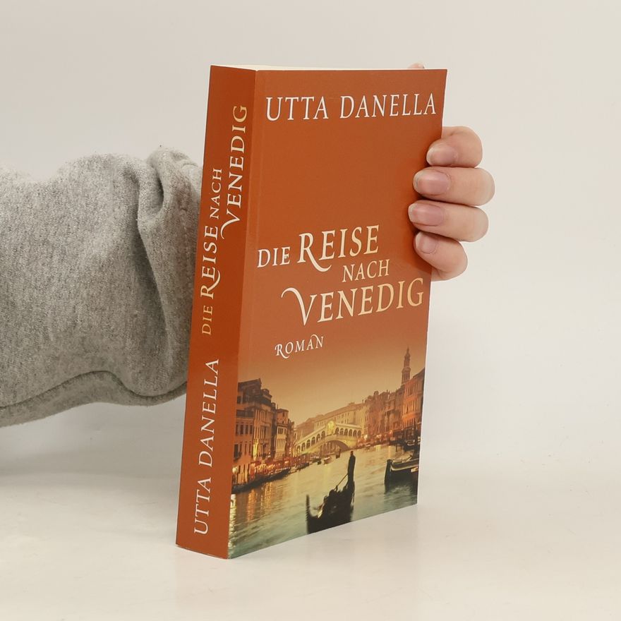Utta Danella Die Reise nach Venedig
