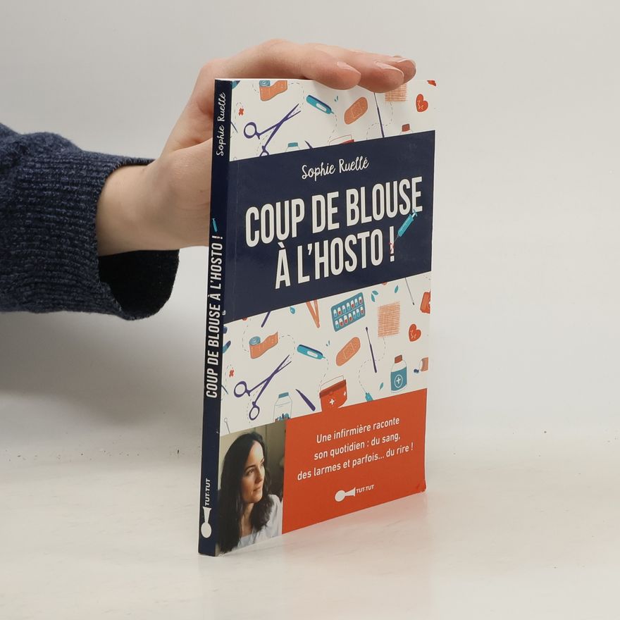 Sophie Ruellé Coup de blouse à l'hosto !