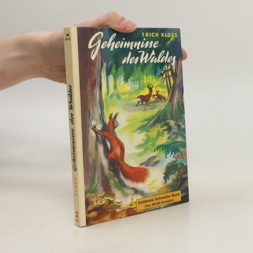 Erich Kloss Geheimnisse des Waldes