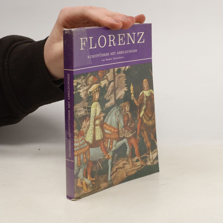 Sandro Chierichetti Florenz : Kunstführer mit abbildungen
