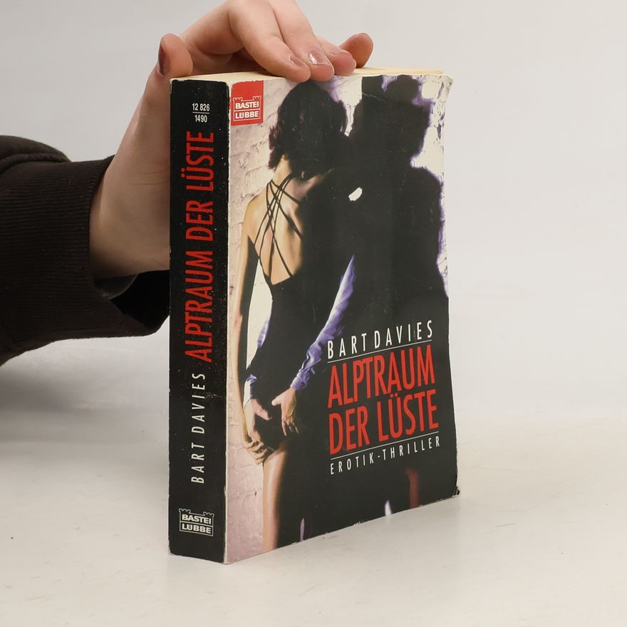 Bart Davis Alptraum der Lüste. Erotik-Thriller