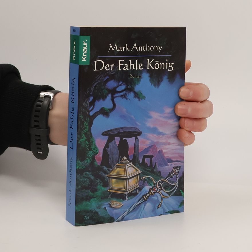 mark Anthony Der Fahle König. Roman