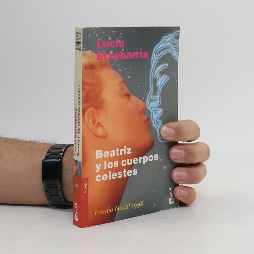 Lucía Etxebarria Beatriz y los cuerpos celestes