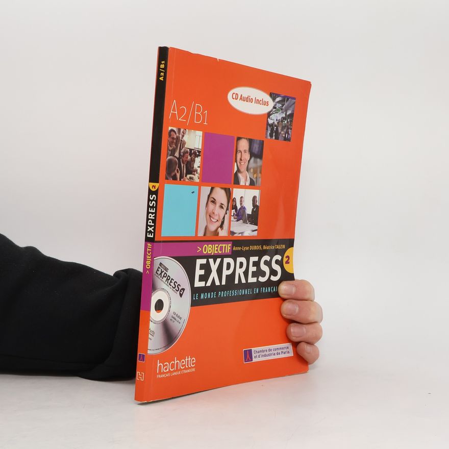 Autorenkollektiv Objectif express: le monde professionnel en français (A2/B1)