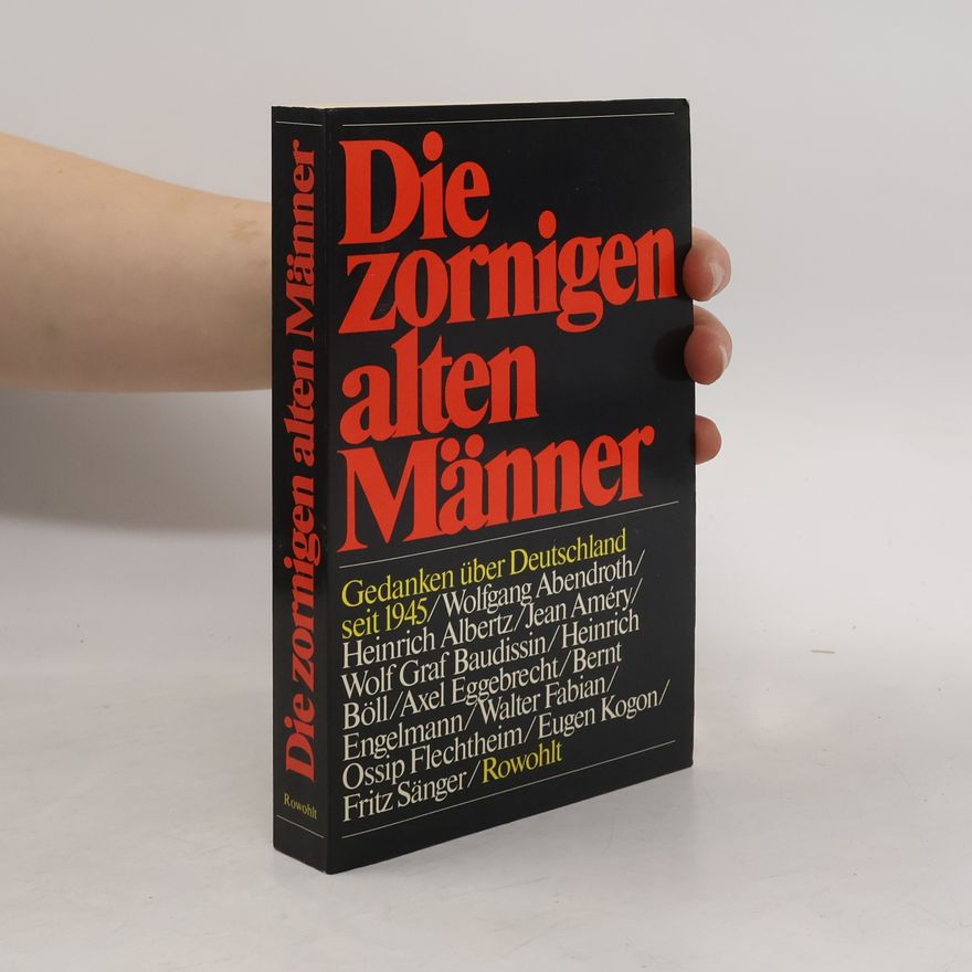 Axel Eggebrecht Die zornigen alten Männer