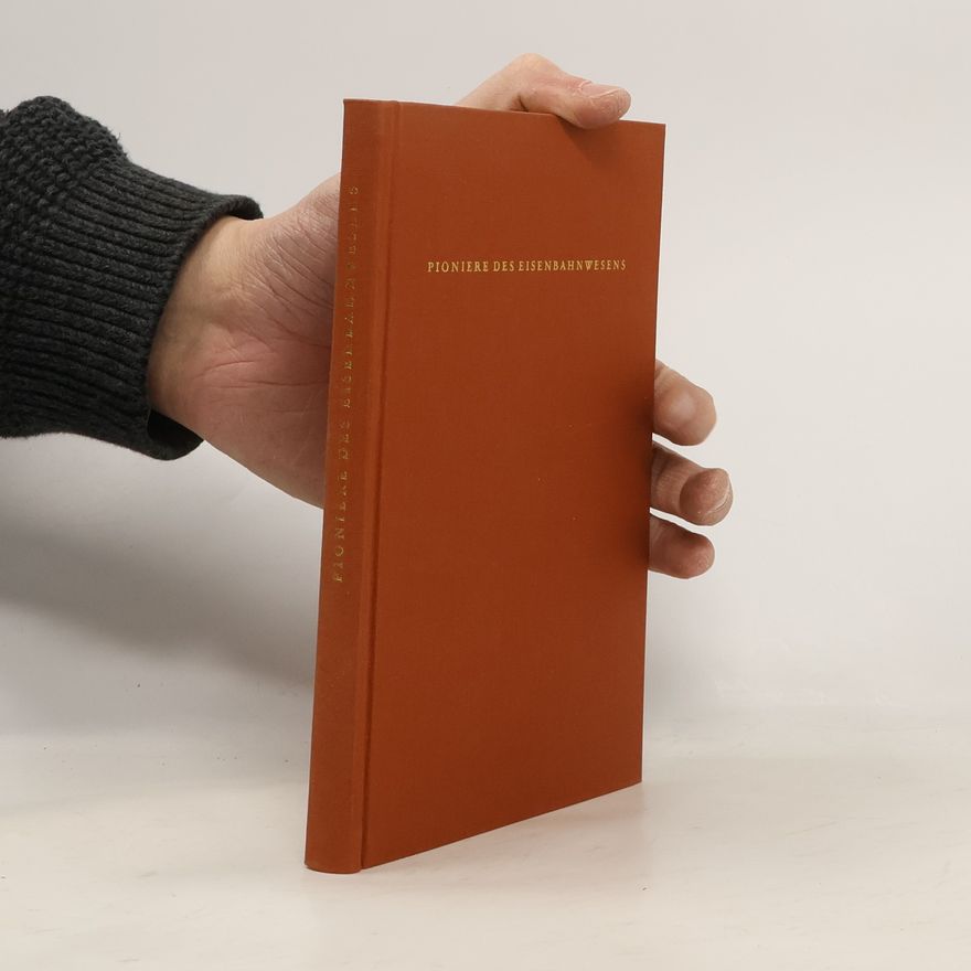 Erhard Born Pioniere des Eisenbahnwesens