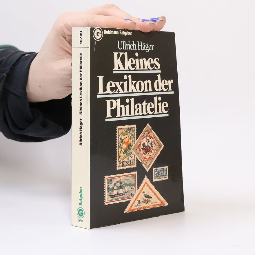 Ullrich Häger Kleines Lexikon der Philatelie
