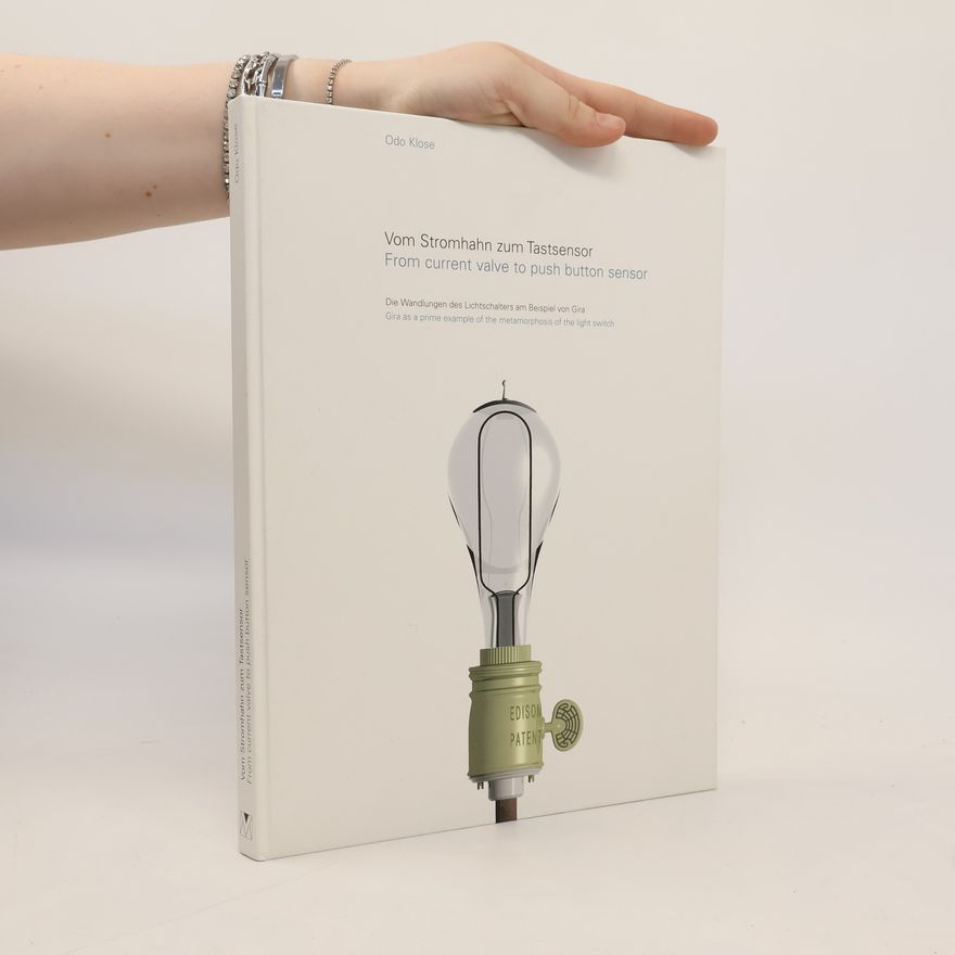 Odo Klose Vom Stromhahn zum Tastsensor. From Current Valve to Push Button Sensor