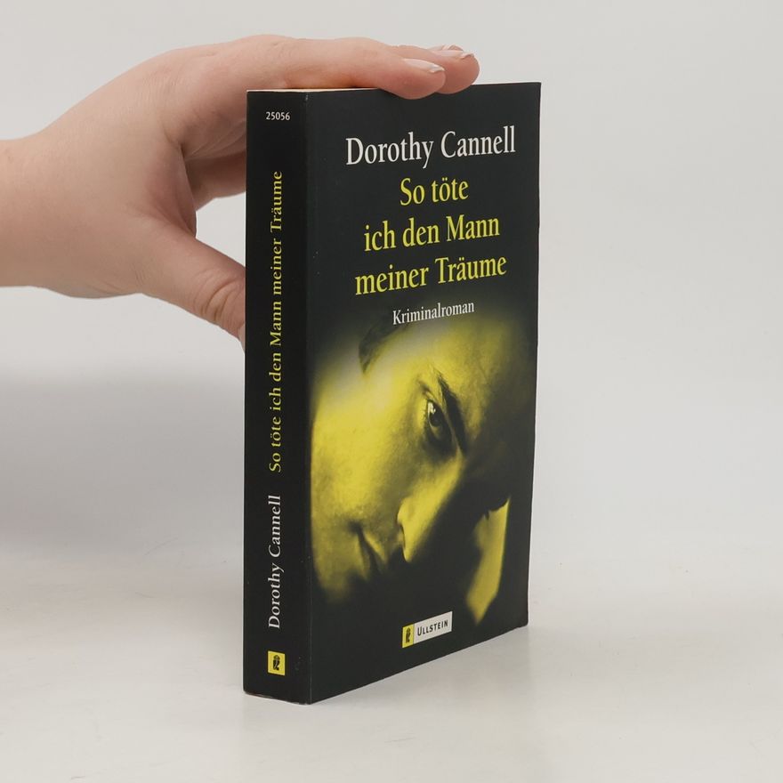 Dorothy Cannell So töte ich den Mann meiner Träume