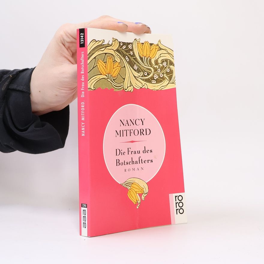 Nancy Mitford Die Frau des Botschafters