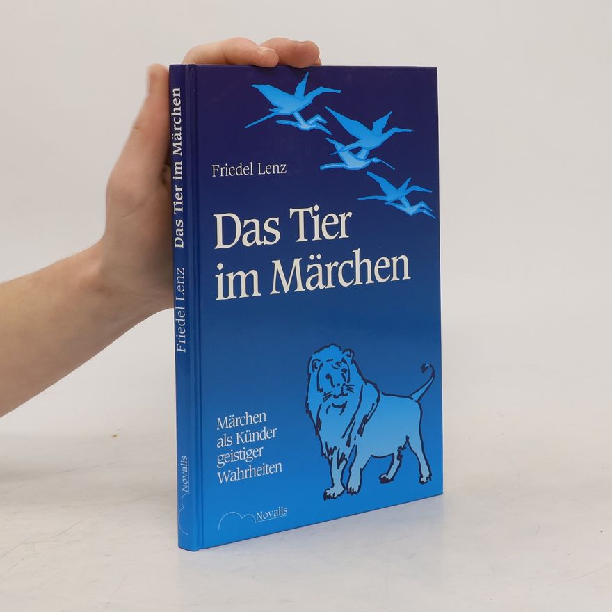 Friedel Lenz Das Tier im Märchen