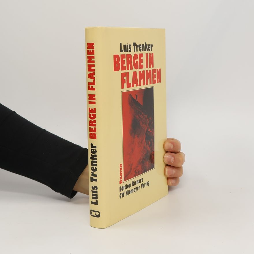 Luis Trenker Berge in Flammen