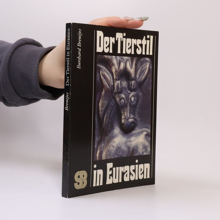Burchard Brentjes Der Tierstil in Eurasien