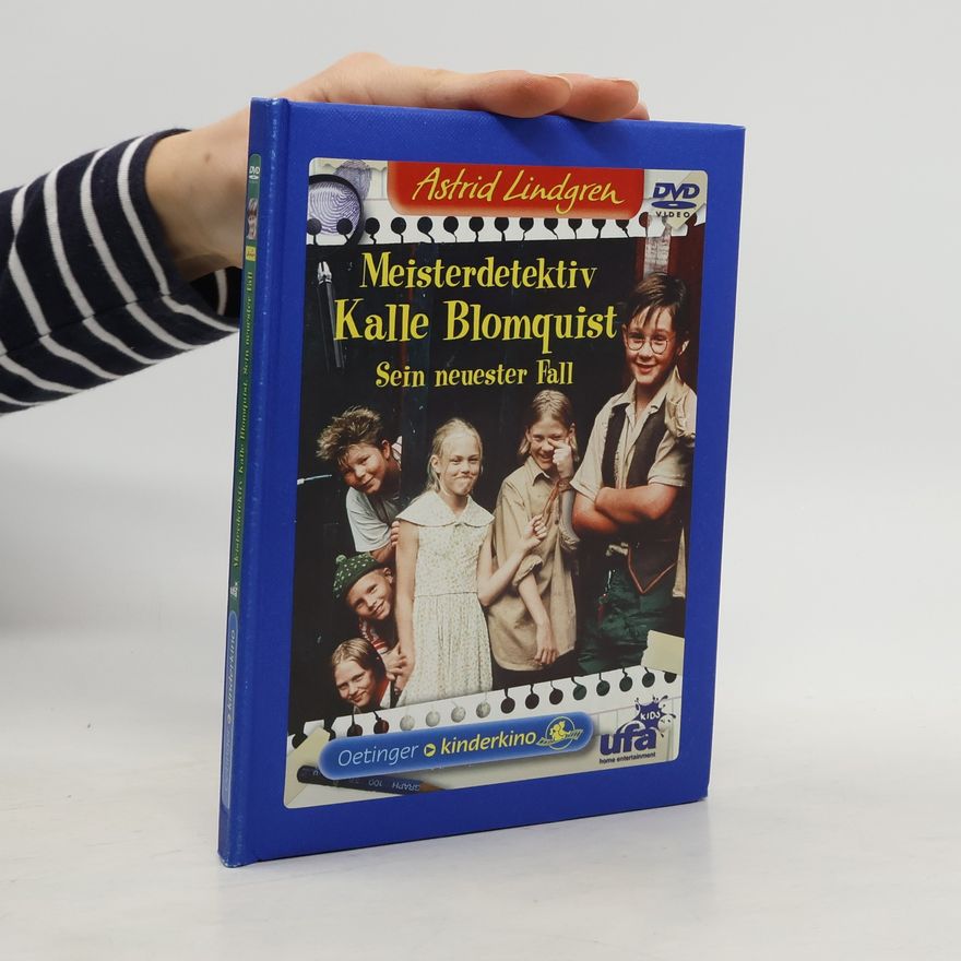 Astrid Lindgren Meisterdetektiv Kalle Blomquist. Sein neuester Fall