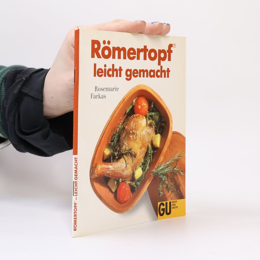 Rosemarie Farkas Römertopf leicht gemacht