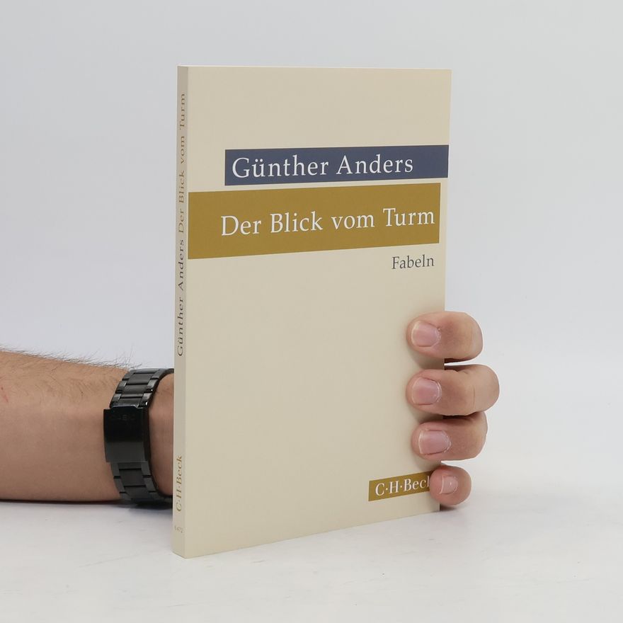 Günther Anders Der Blick vom Turm