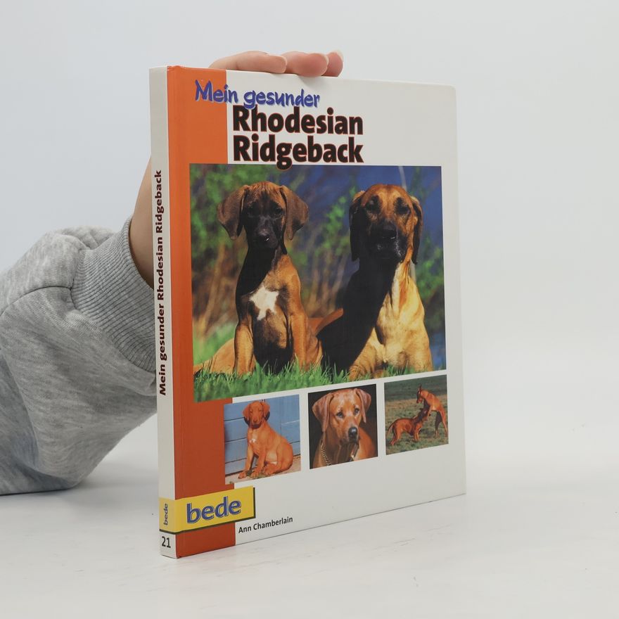 Ann Chamberlain Mein gesunder Rhodesian Ridgeback
