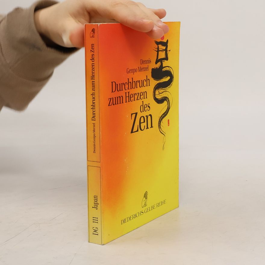 Dennis Genpo Merzel Durchbruch zum Herzen des Zen
