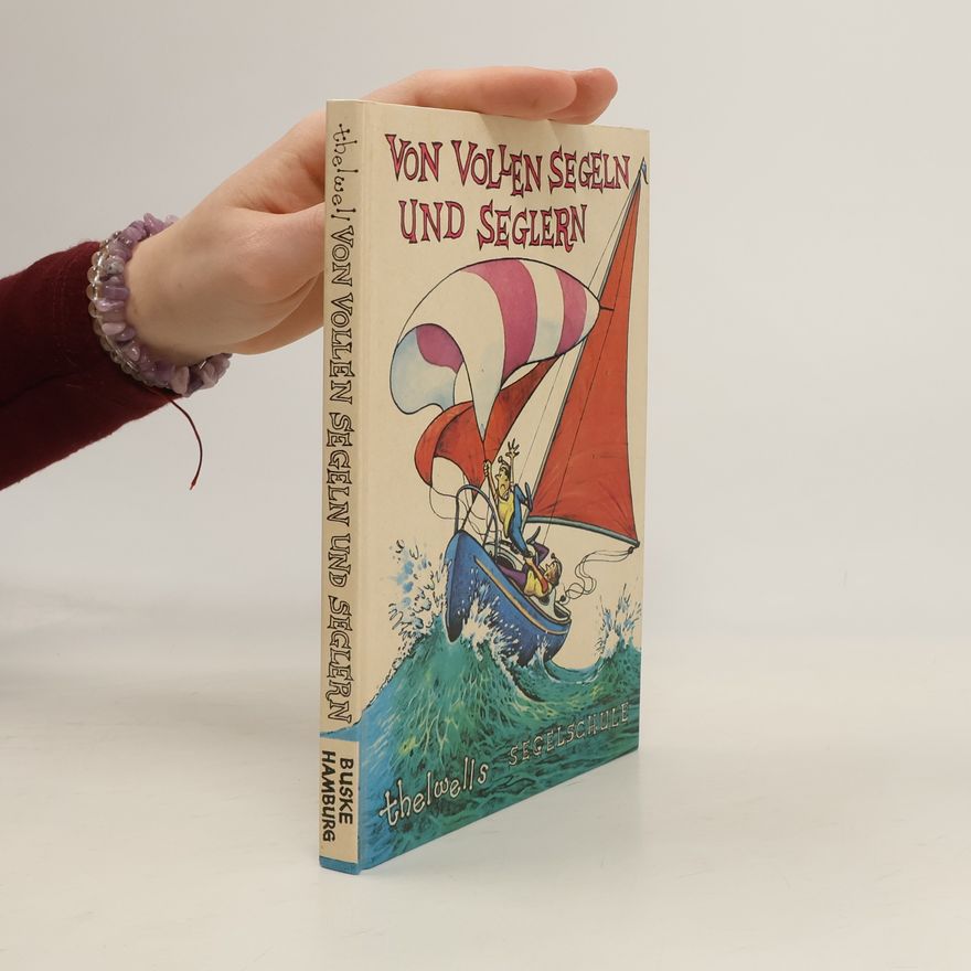 Norman Thelwell Von vollen Segeln und Seglern